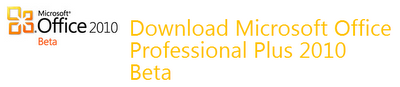 Download Microsoft Office Professional Plus 2010 Beta - Download ...