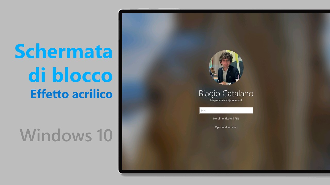 Acrilico - Schermata di blocco - Windows 10