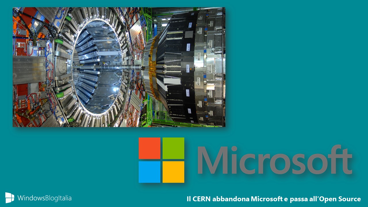 Il CERN abbandona Microsoft e passa all’Open Source