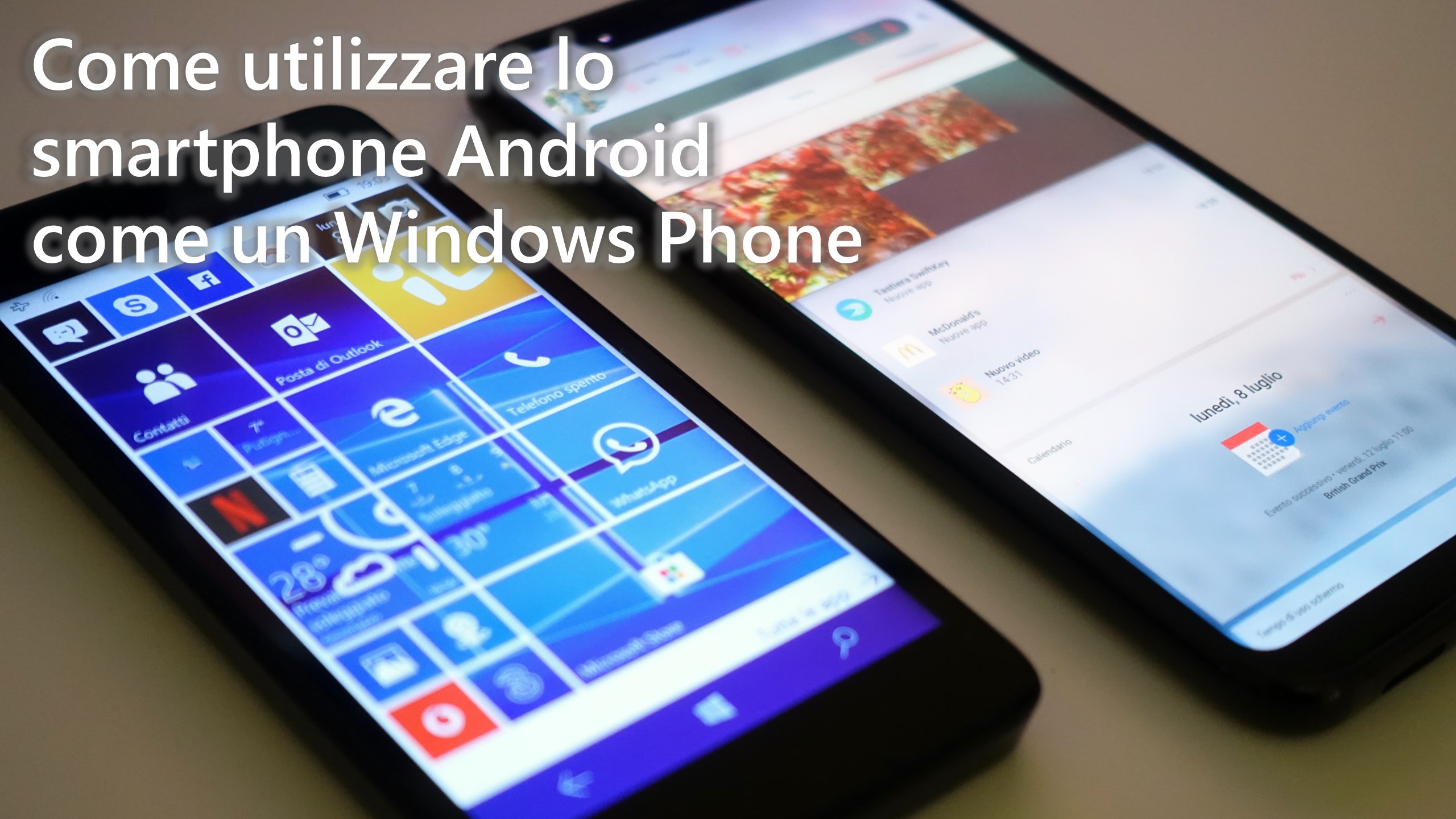 Come utilizzare lo smartphone Android come un Windows Phone