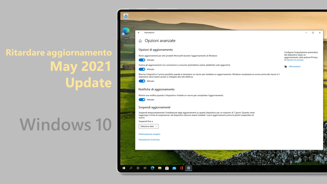 Windows 10 May 2021 Update - Ritardare aggiornamento