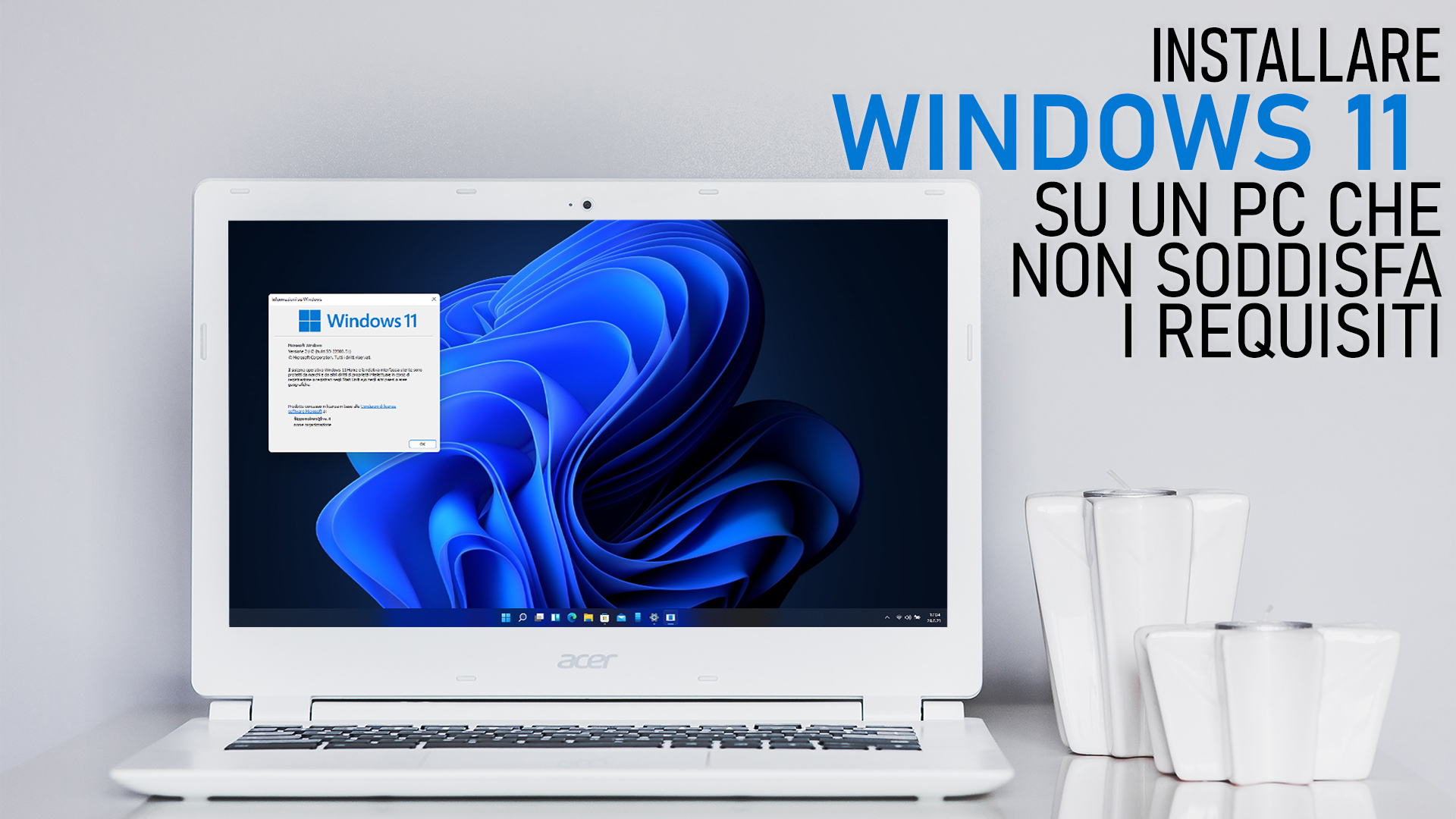Come installare windows 11 su un pc che non soddisfa i requisiti minimi