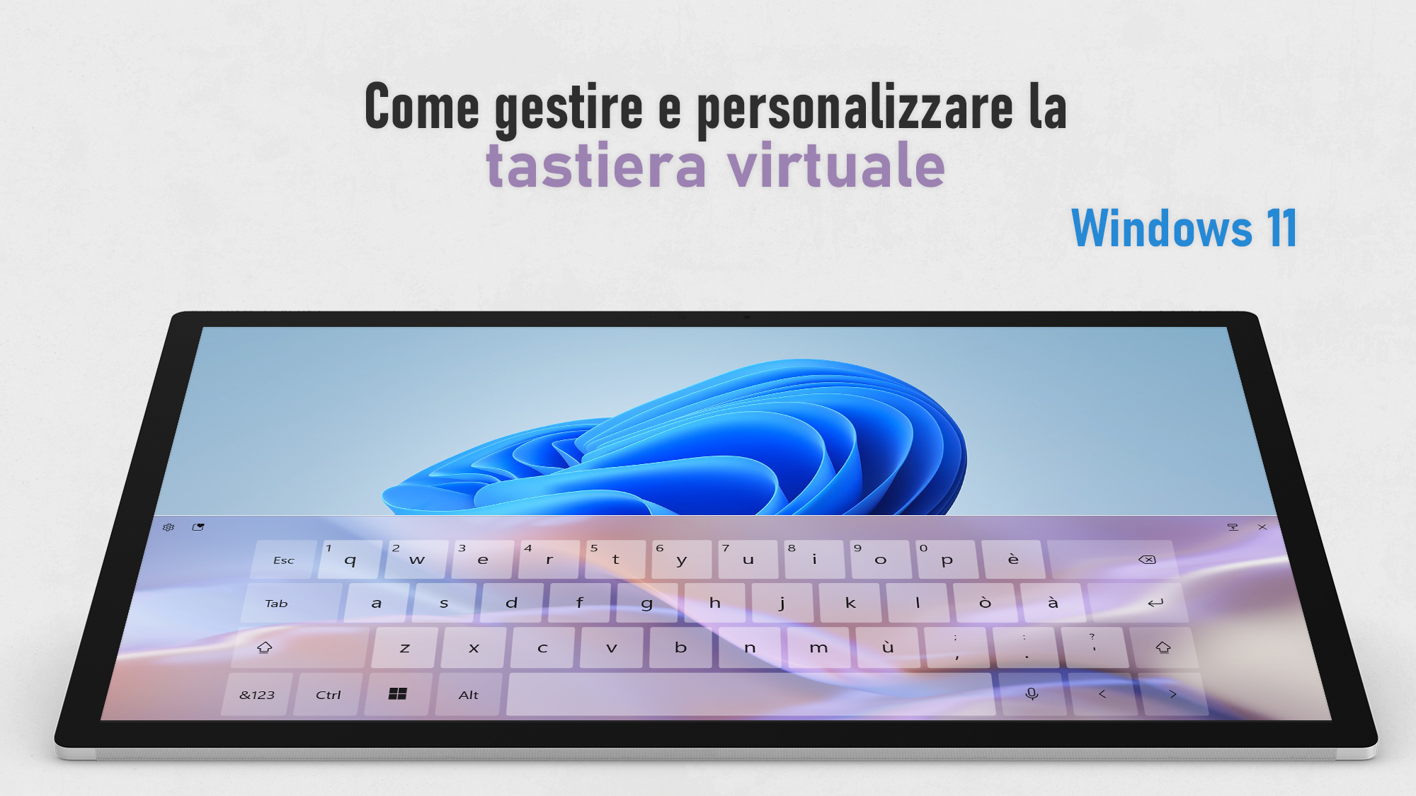 Windows 11 - Come gestire e personalizzare la tastiera virtuale