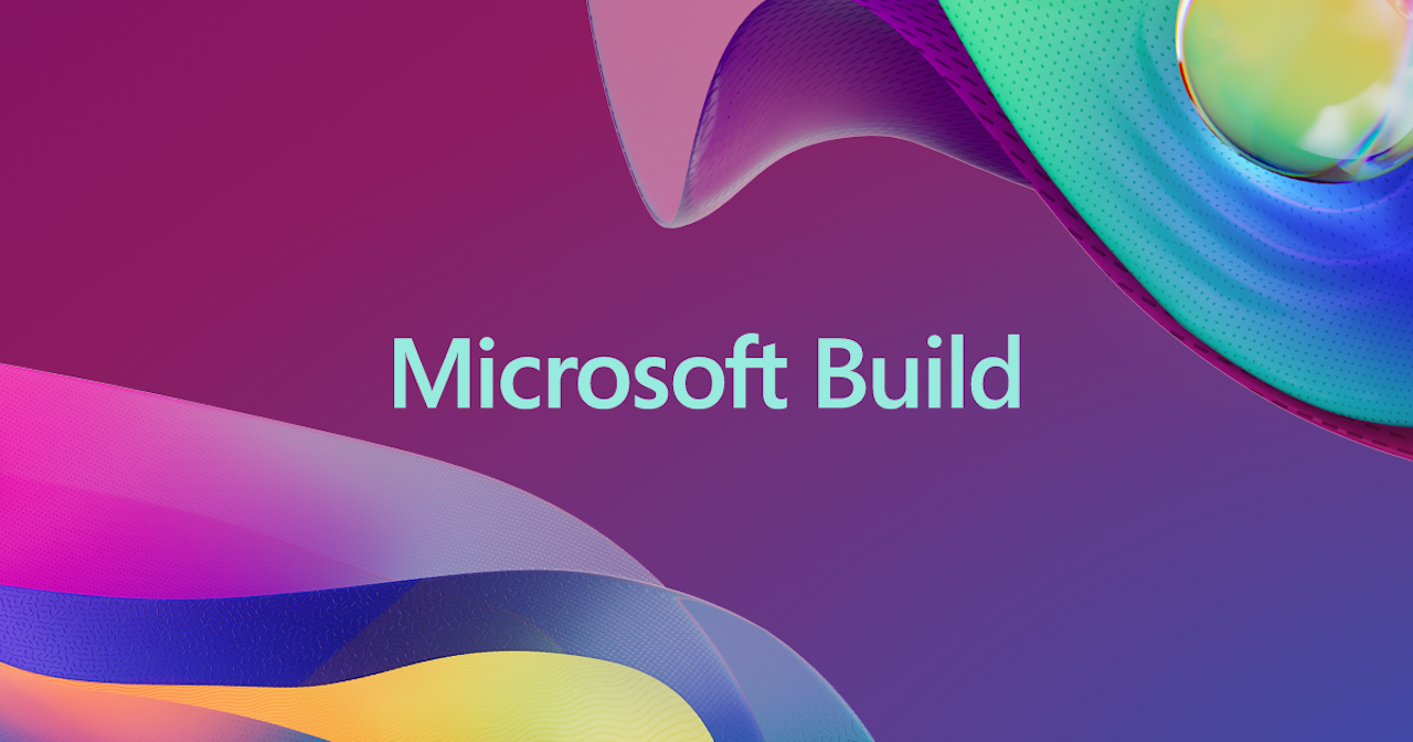 Microsoft Build 2024 in programma dal 21 al 23 maggio Confermato