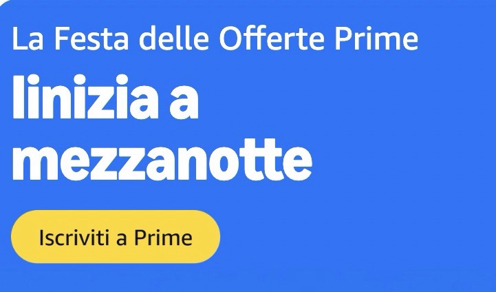 La Festa delle Offerte Prime inizia stasera a mezzanotte | Iscrizione gratis